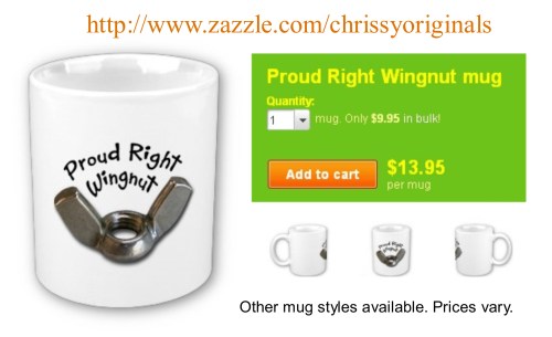 Proud Right Wingnut mug