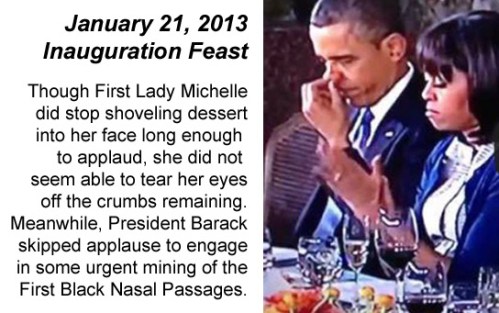 2013_01 21 Prez Nose Picks while First Lady yearns for cake