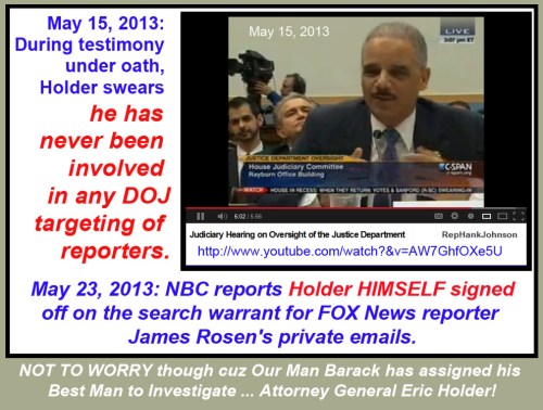 2013_05 23 Holder caught lying, Obama trusts him to investigate