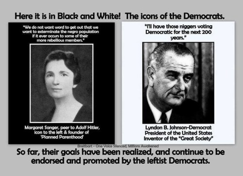 Sanger and LBJ RACISTS