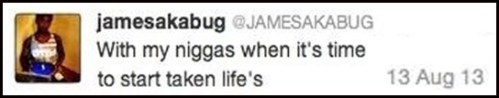 2013_08 13 James tweets time to kill
