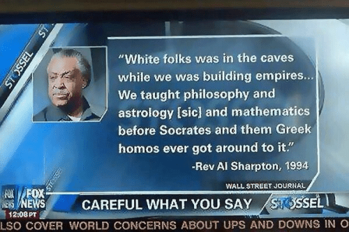 Sharpton is a bigot