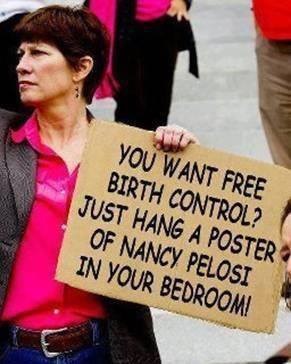 You want free birth control - Pelosi