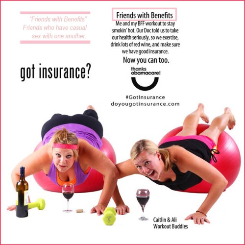 Thanks Obamacare - Friends with benefits