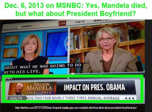 2013_12 06 MSNBC - Mandela chyron its all about BHO