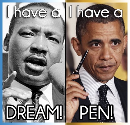 MLK I have a dream BHO I have a pen