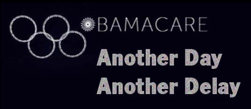 OBAMACARE Another Day Another Delay