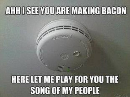 SMOKE ALARM Making bacon