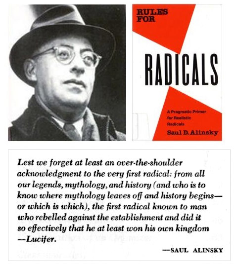 Alinsky dedicated Rules to Lucifer