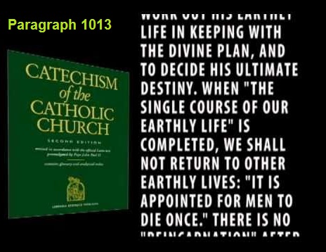 Catechism 1013 on reincarnation