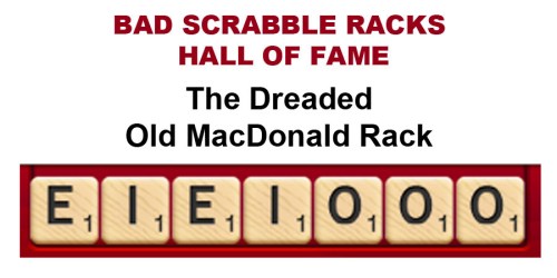 SCRABBLE Bad Racks - Dreaded Old MacDonald Rack