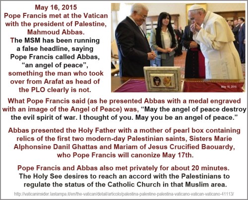 2015_05 16 Pope did NOT call Abbas angel of peace