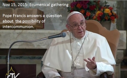 2015_11 15 Pope on intercommunion