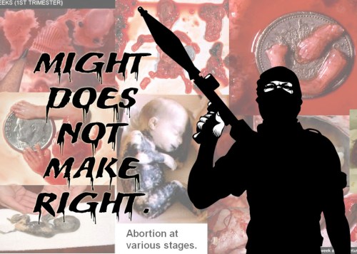 ABORTION might does not make right