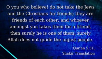 Quran 5-51 Do not take J and C for friends