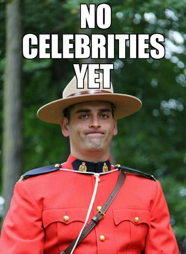 mounty-no-celebrities-yet