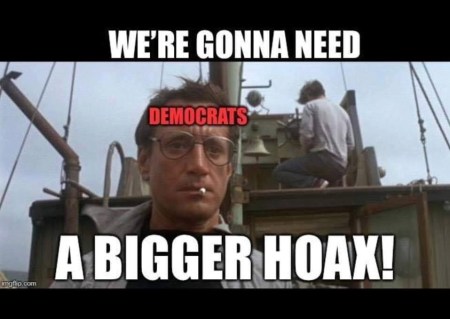 Democrats need bigger hoax
