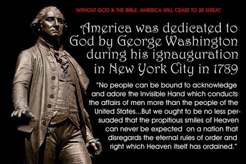 George Washington - We were founded as a Christian nation