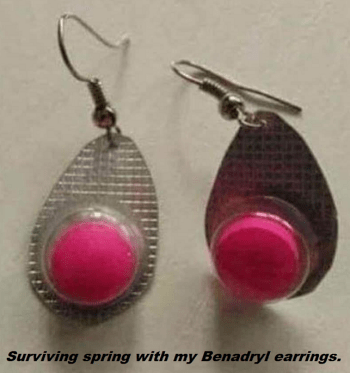 Benadryl earrings