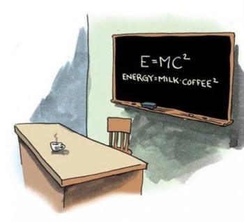 SCIENCE Energy = Milk + Coffee
