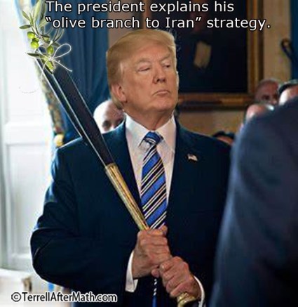 2020_01 11 Olive branch to Iran by Terrell
