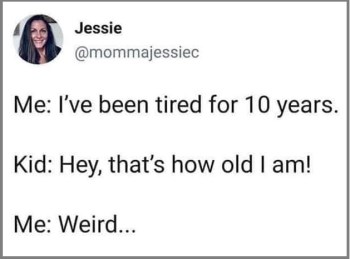 2020_07 24 PARENTING tired