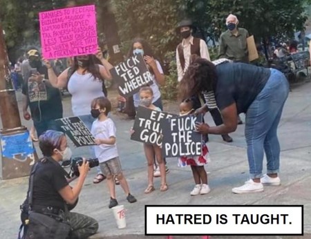 2020_07 27 HATRED IS TAUGHT